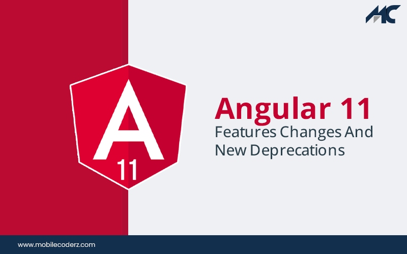 Angular-11-Features-Changes-And-New-Deprecations