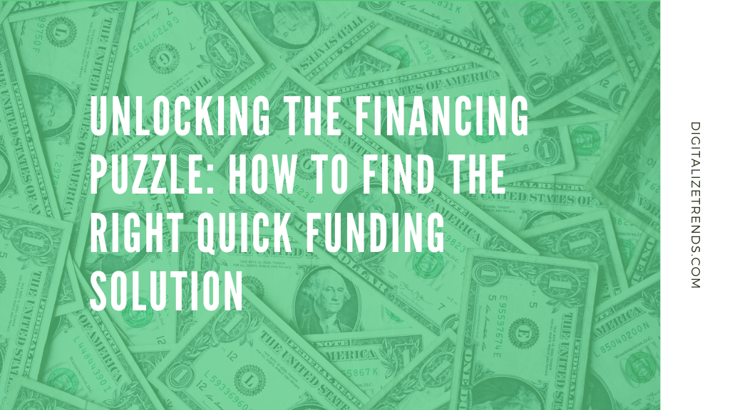 How to Find the Right Quick Funding Solution