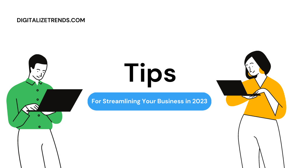 Tips for Streamlining Your Business