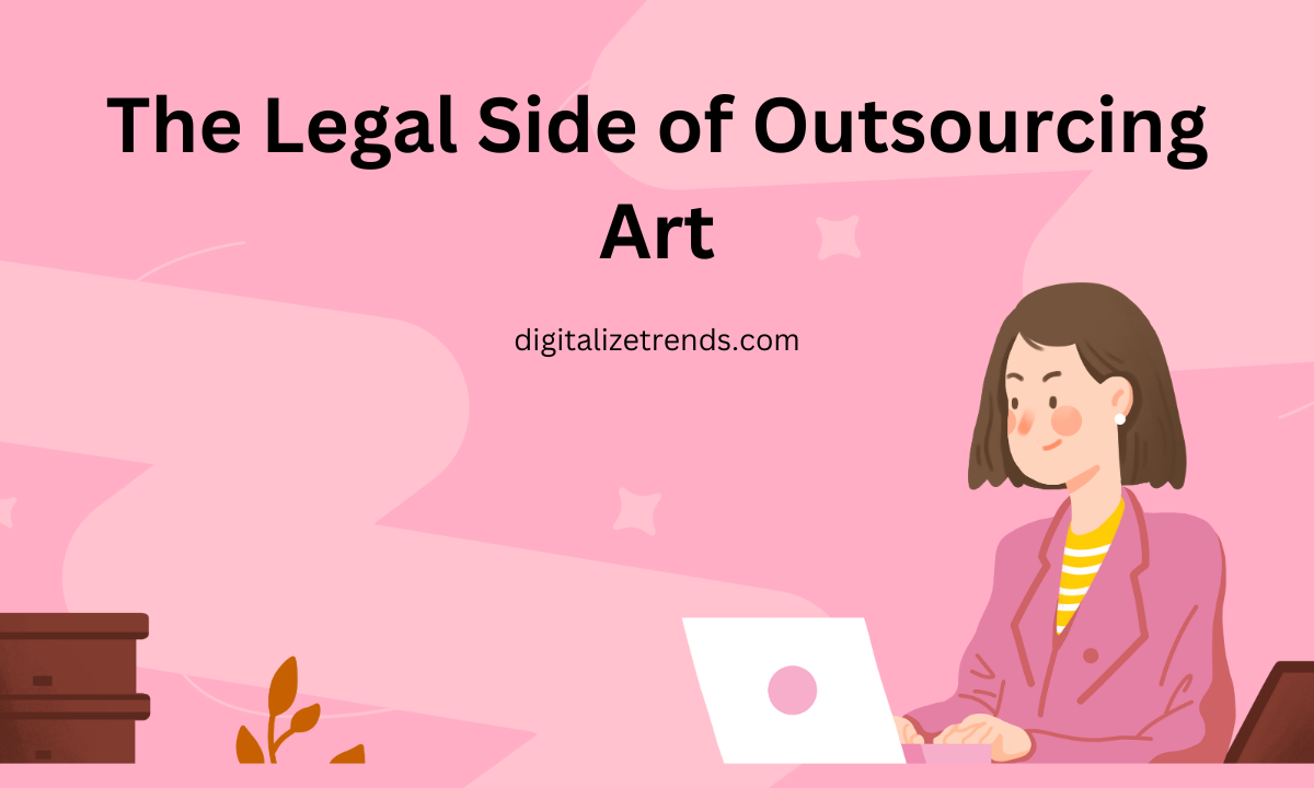 Legal side of outsourcing art