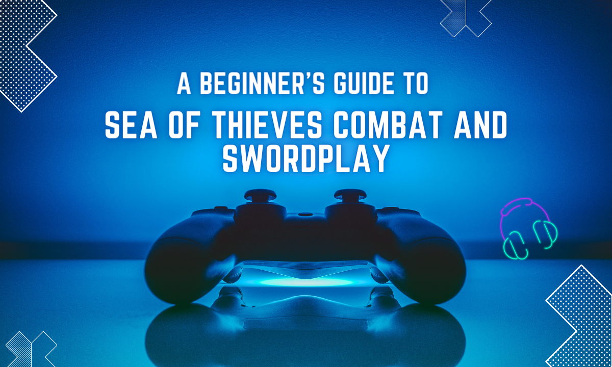 Sea of Thieves Combat and Swordplay