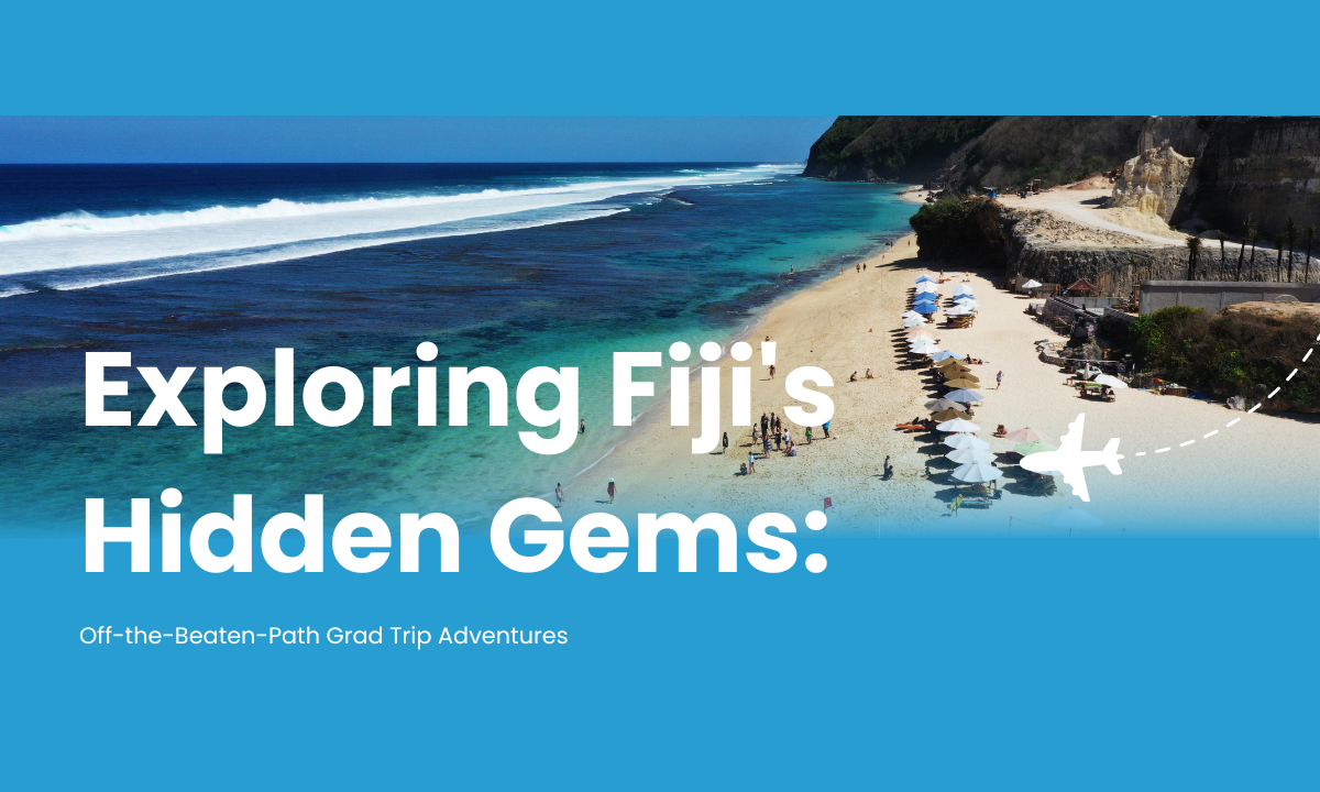 Exploring Fiji's Hidden Gems