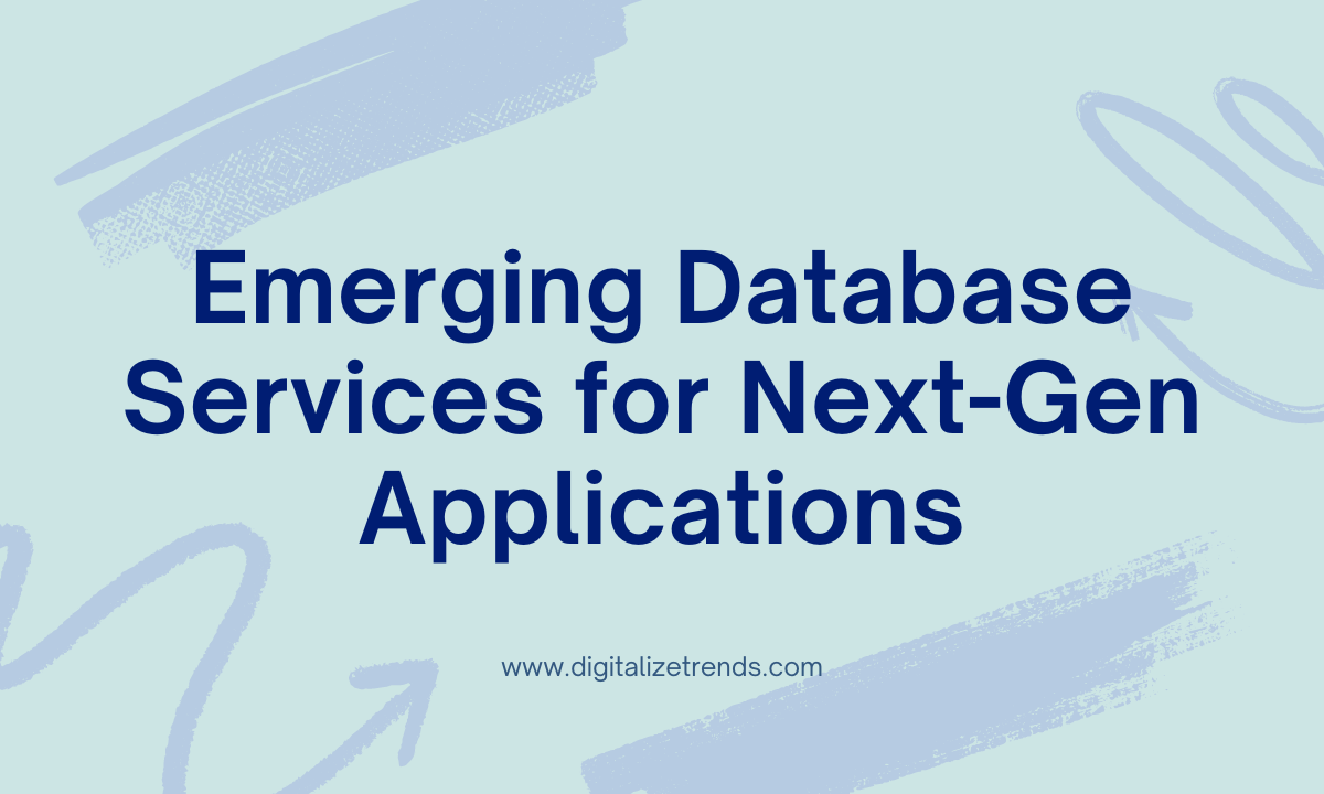 Emerging Database Services for Next-Gen Applications