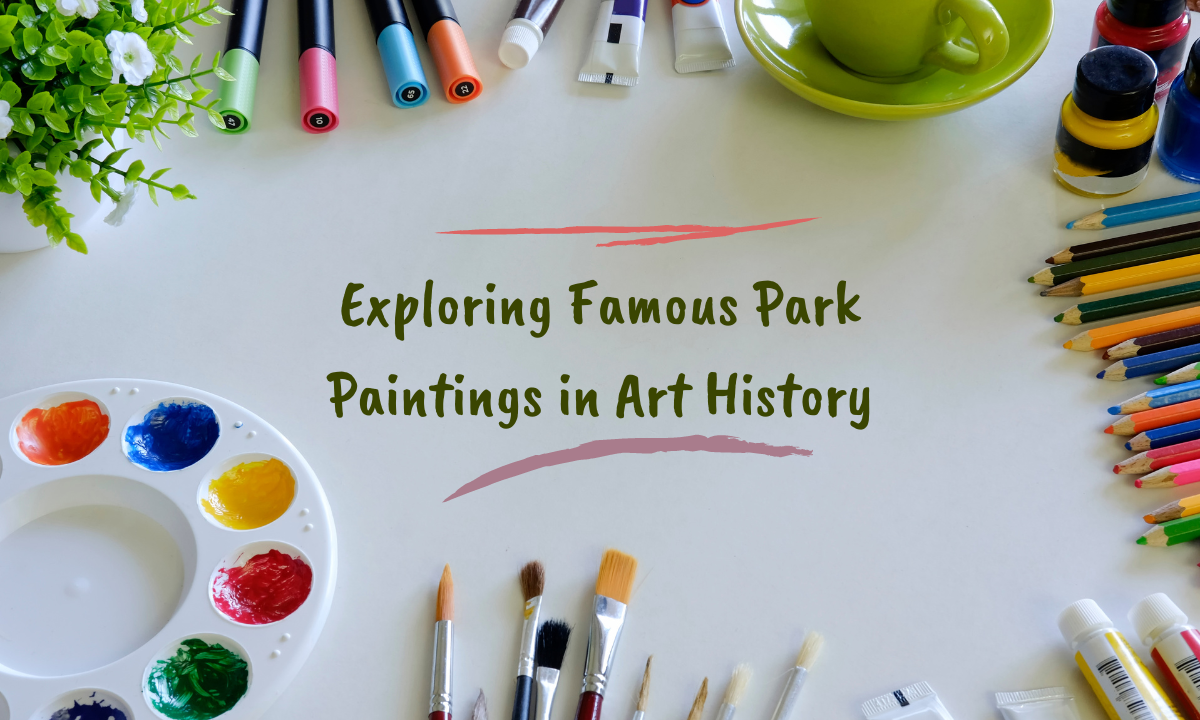 Exploring Famous Park Paintings in Art History